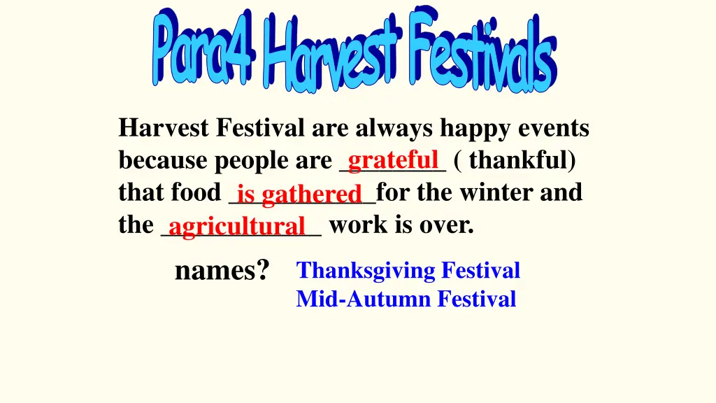 harvest festival are always happy events because