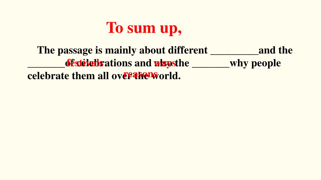 the passage is mainly about different