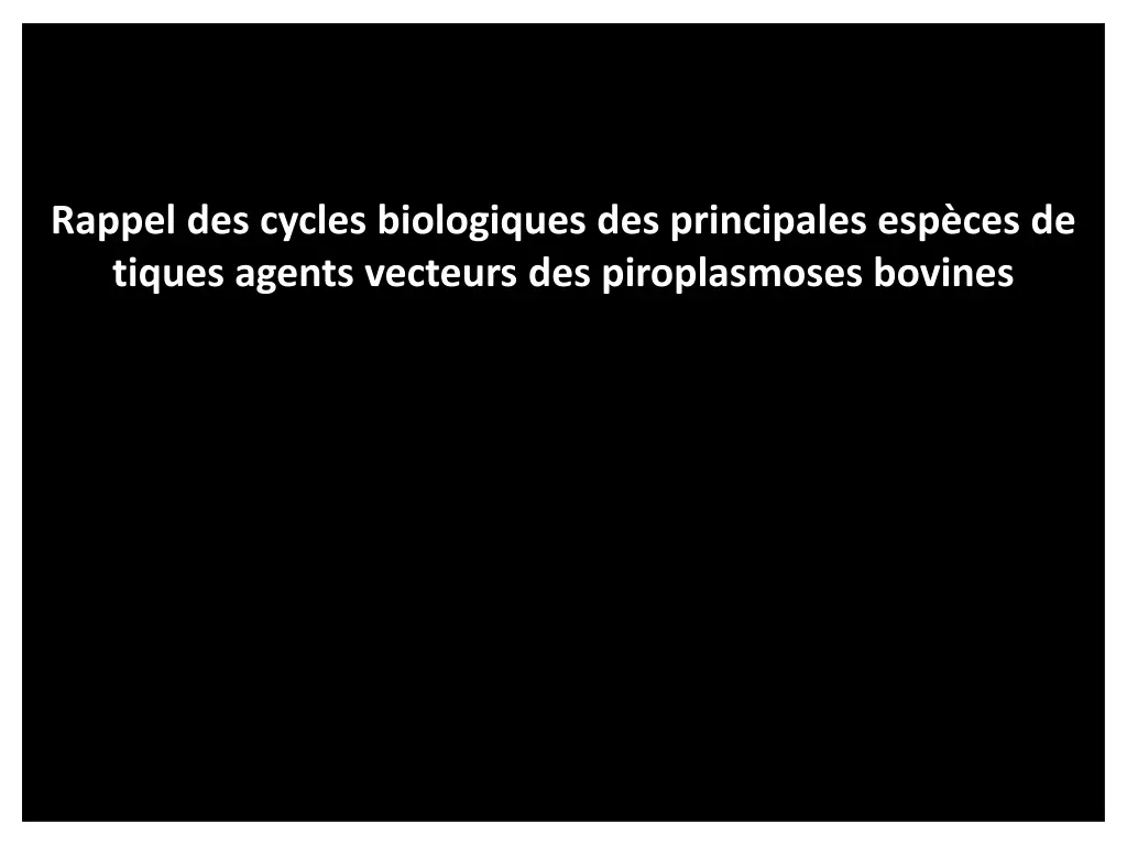 rappel des cycles biologiques des principales