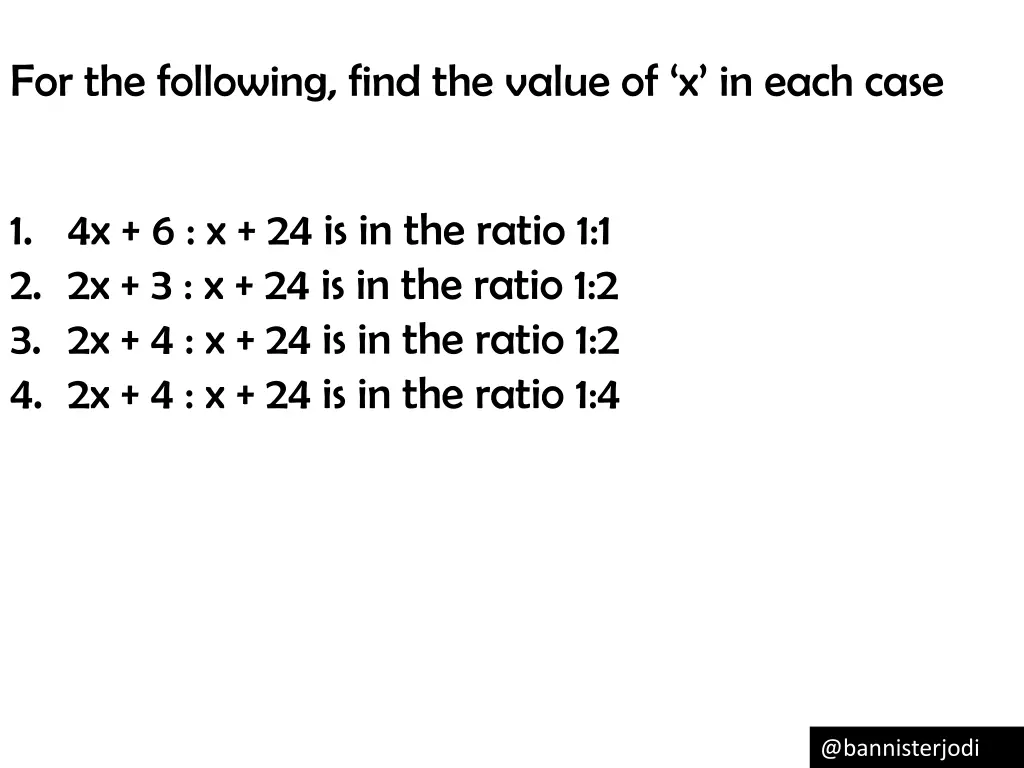 for the following find the value of x in each case