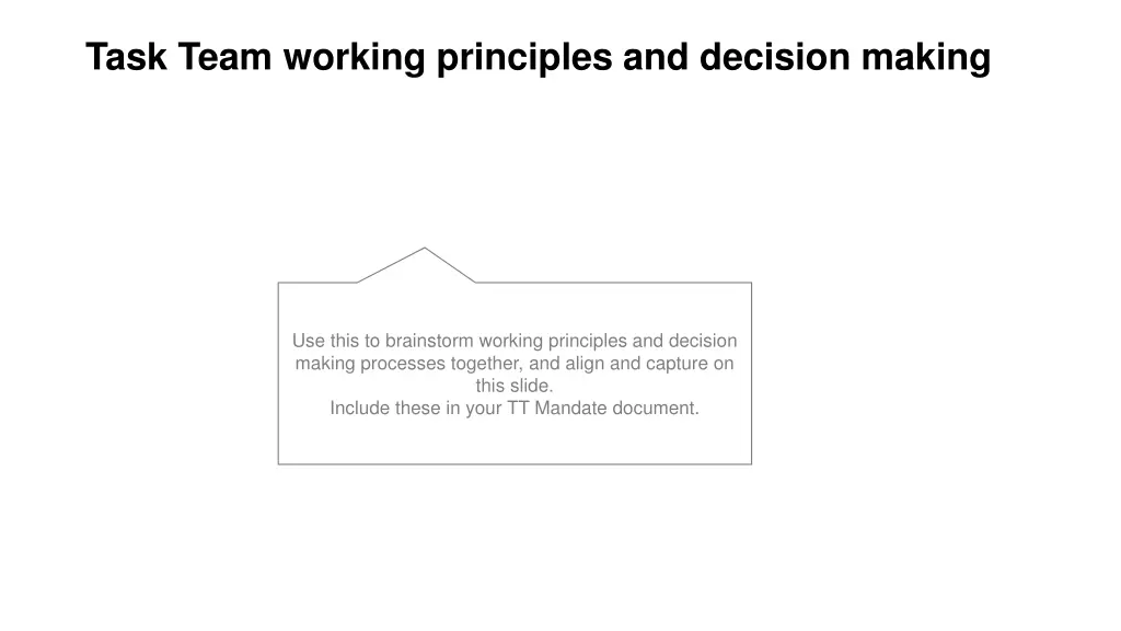 task team working principles and decision making