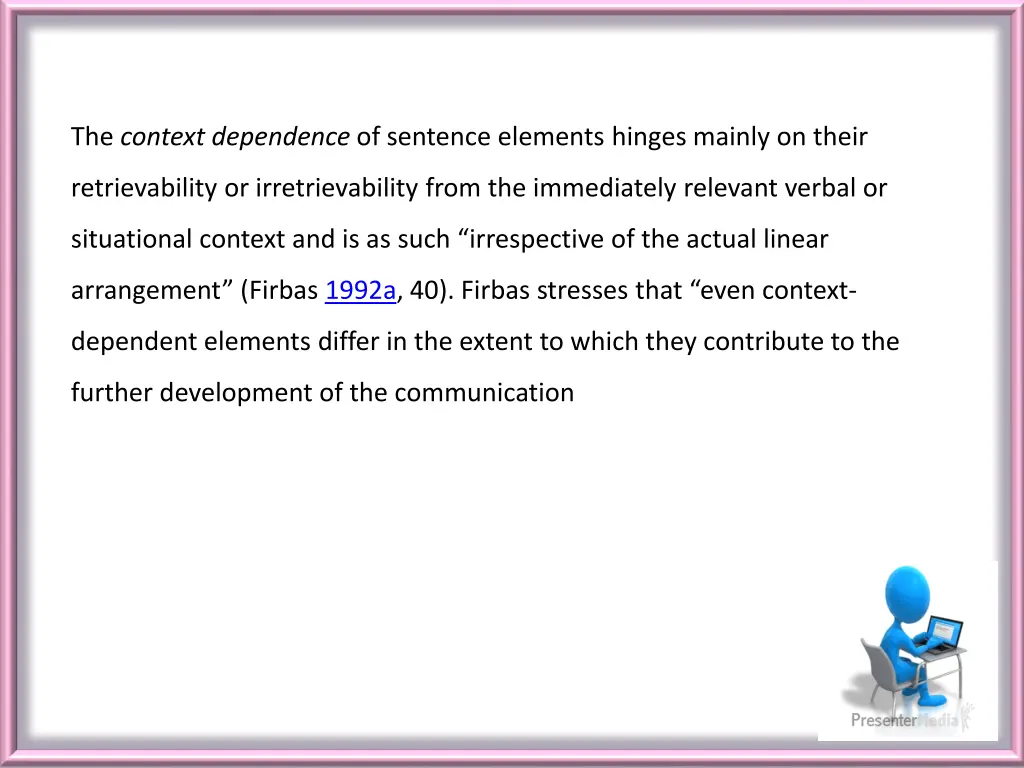 the context dependence of sentence elements