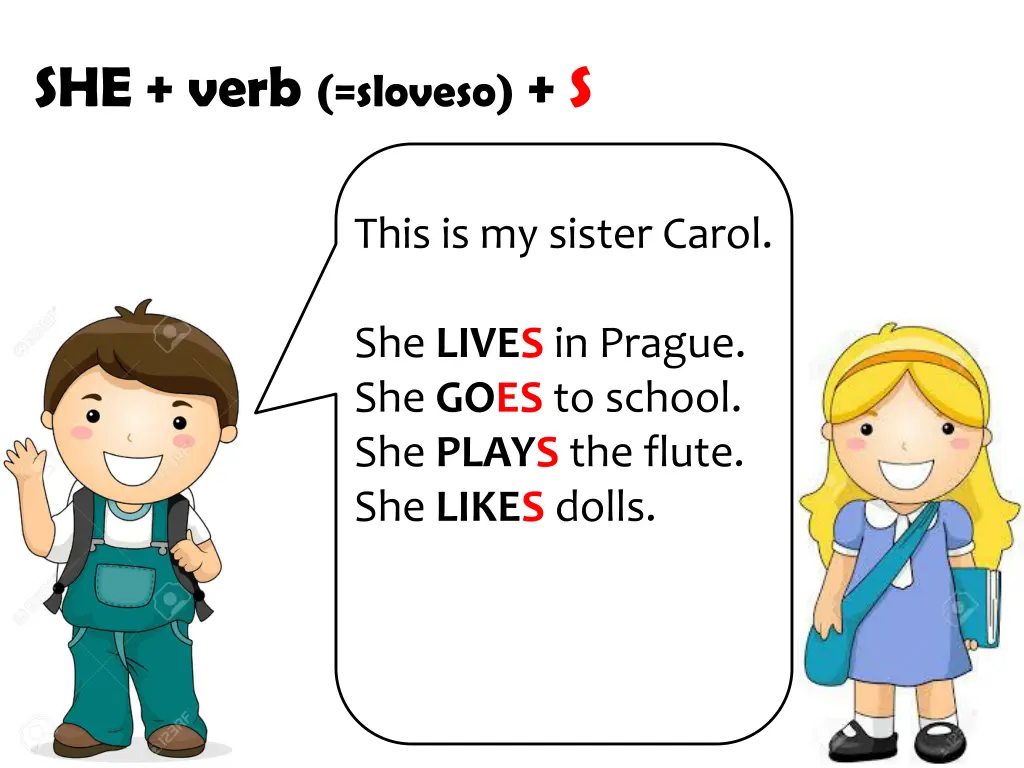 she verb sloveso s