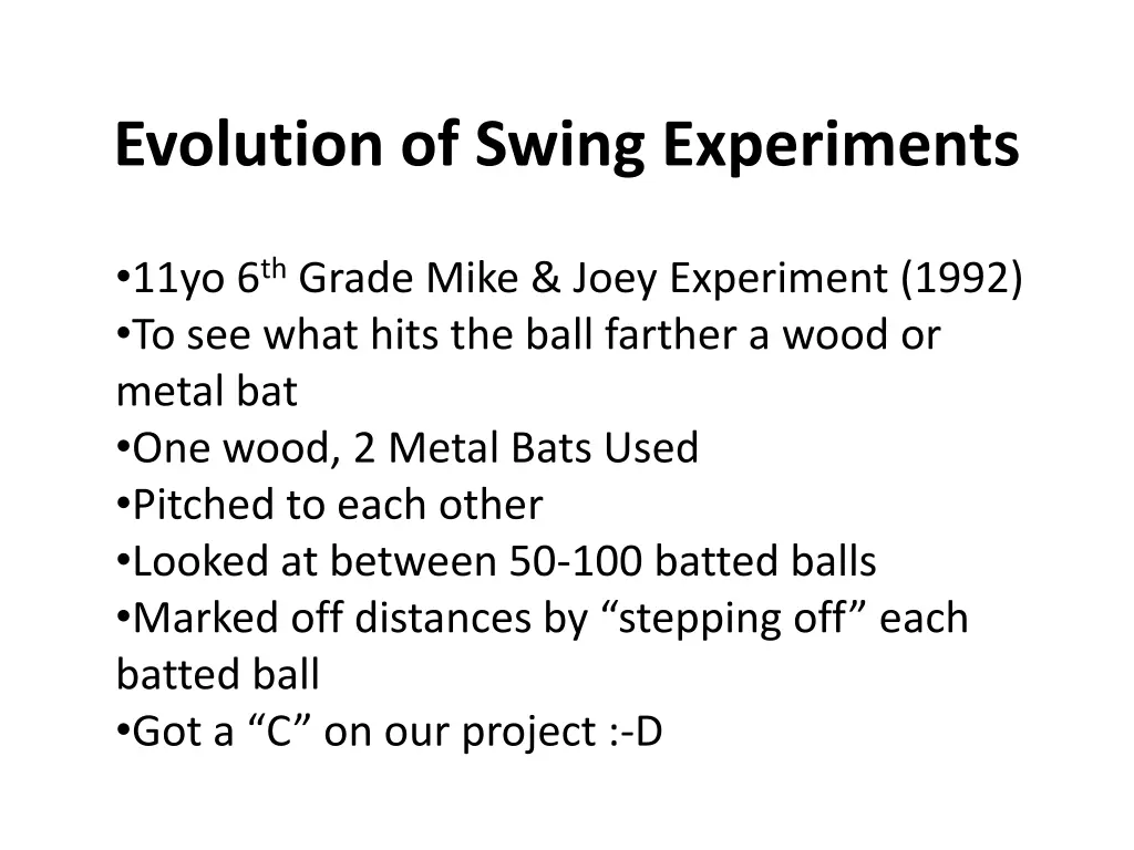 evolution of swing experiments