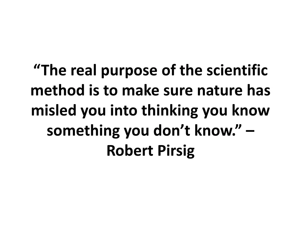 the real purpose of the scientific method