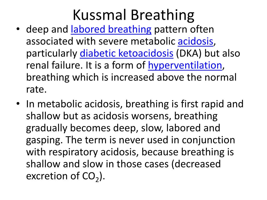 kussmal breathing deep and labored breathing