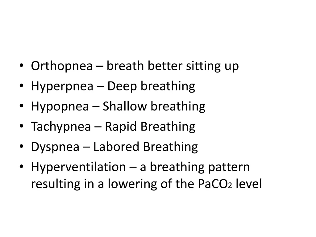 orthopnea breath better sitting up hyperpnea deep
