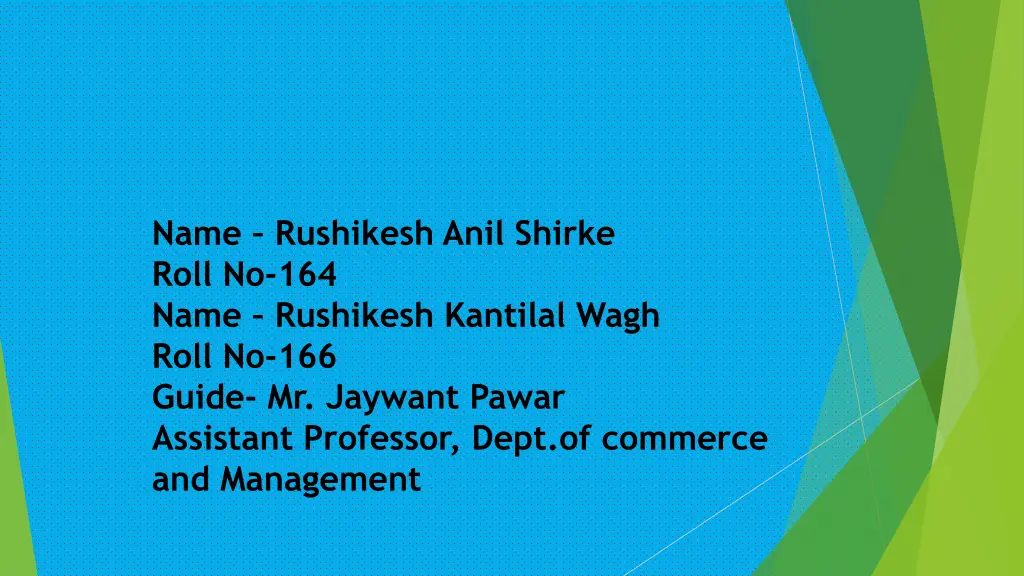 name rushikesh anil shirke roll no 164 name