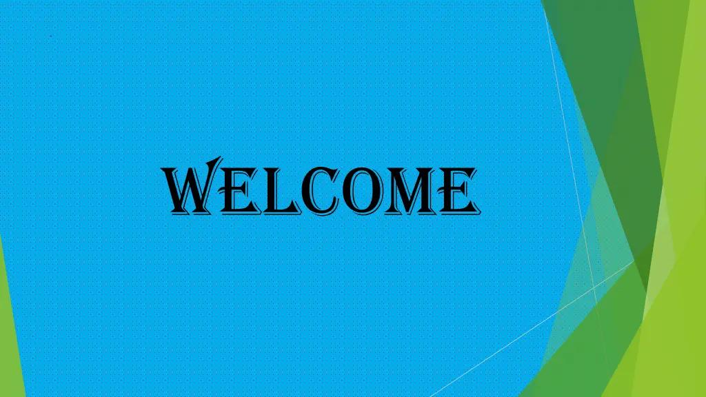 welcome