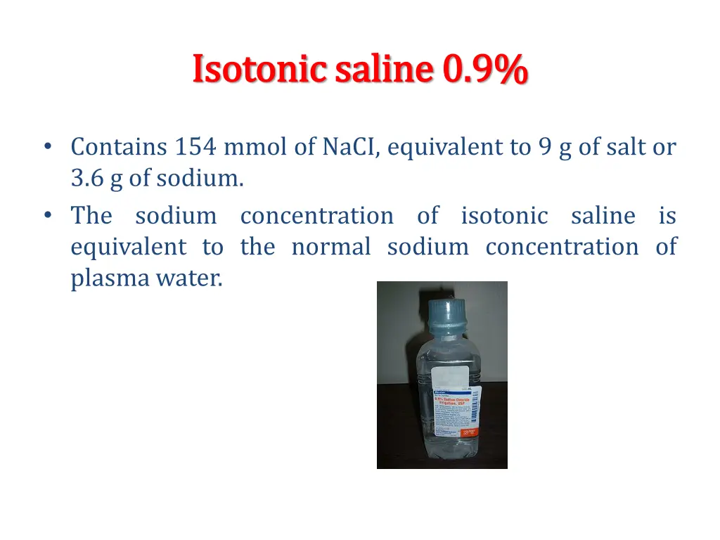 i isotonic saline sotonic saline 0 9