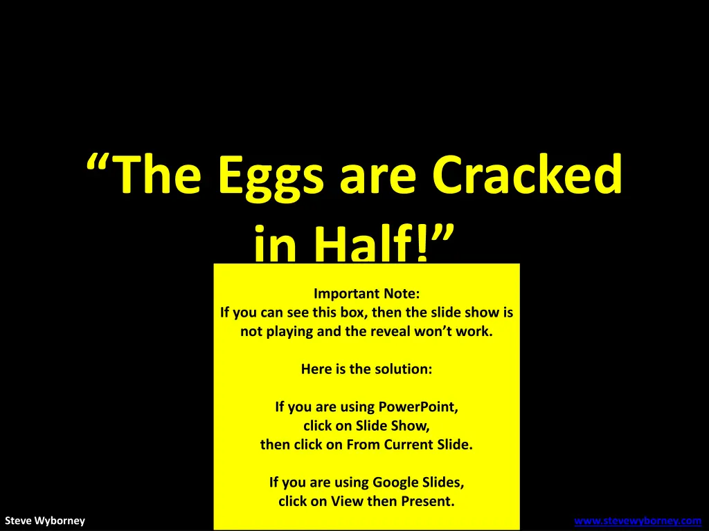 the eggs are cracked in half