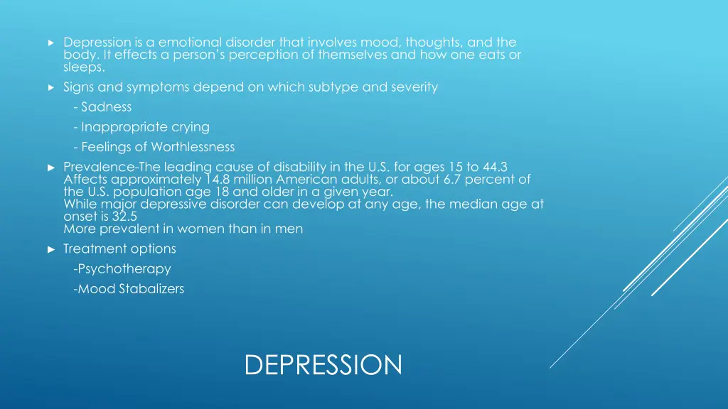 depression is a emotional disorder that involves