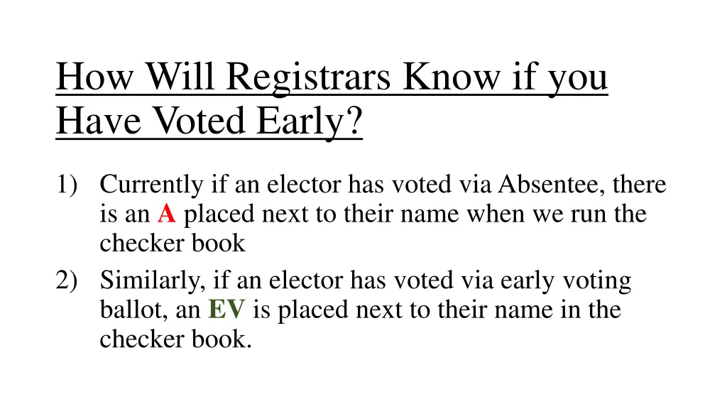 how will registrars know if you have voted early