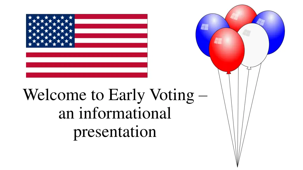 welcome to early voting an informational