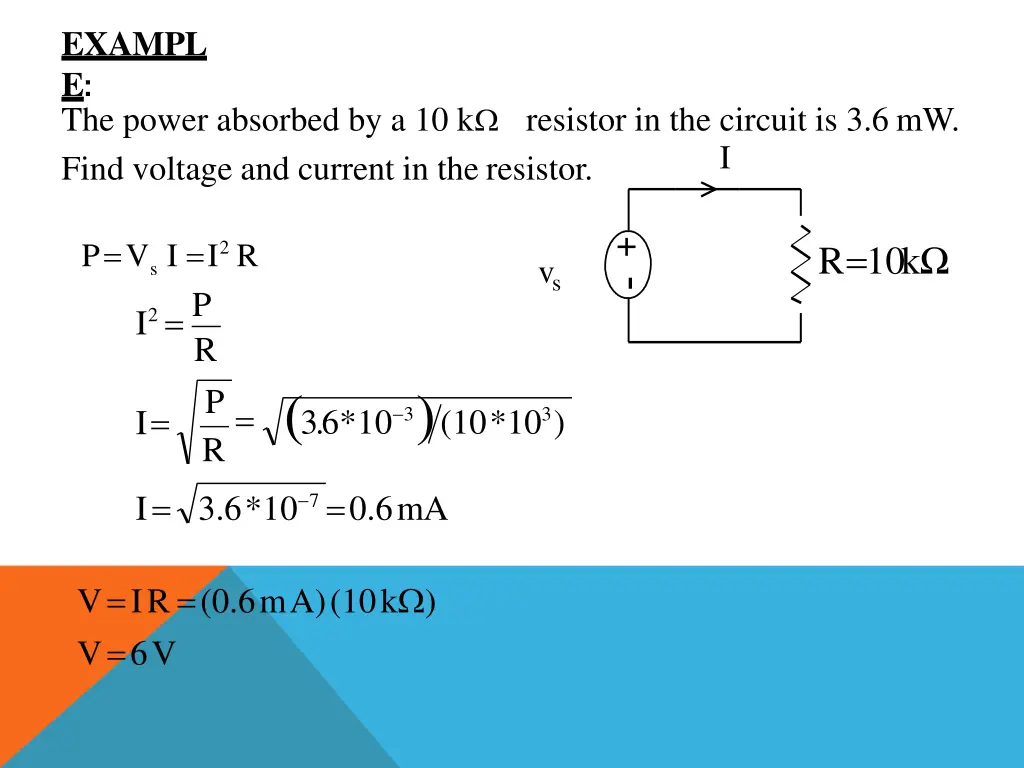 exampl e the power absorbed by a 10 k resistor