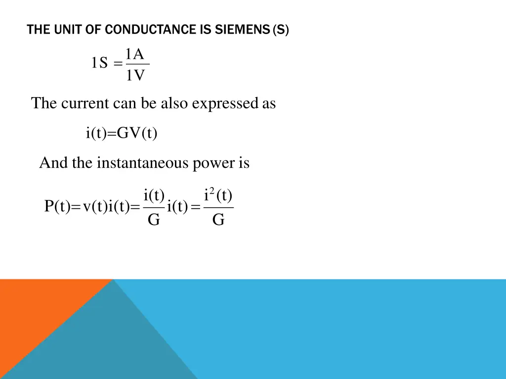 the unit of conductance is siemens s 1s 1a 1v