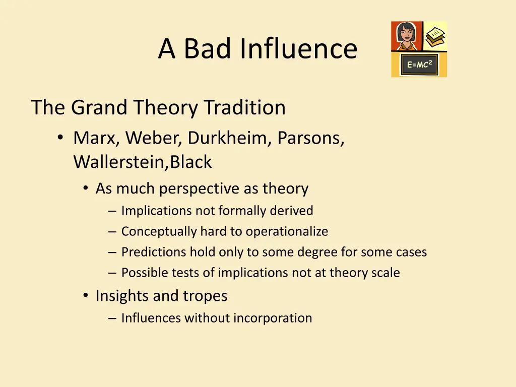 a bad influence