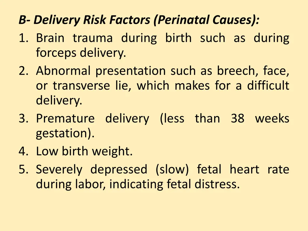 b delivery risk factors perinatal causes 1 brain