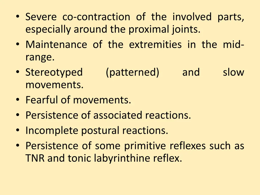 severe co contraction of the involved parts