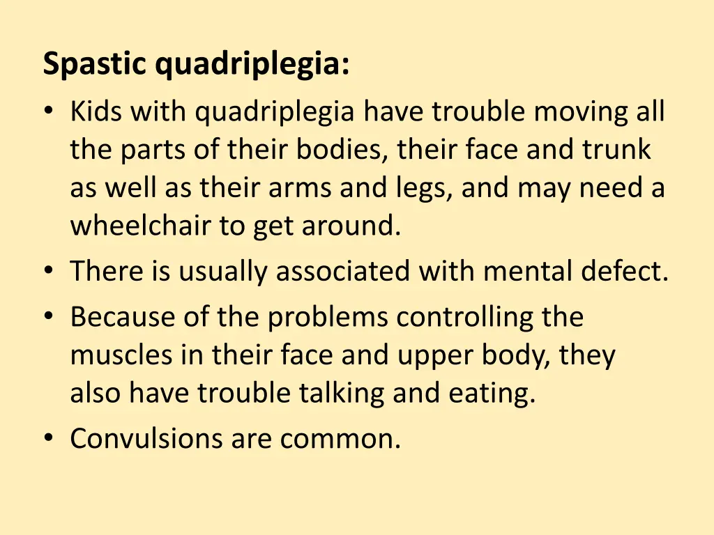 spastic quadriplegia kids with quadriplegia have