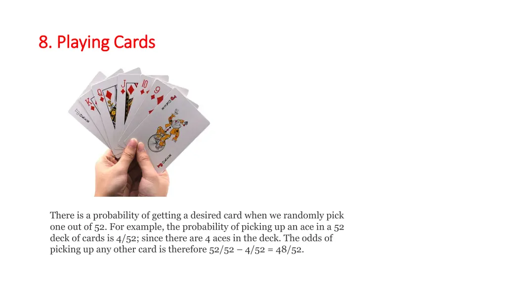 8 playing 8 playing cards