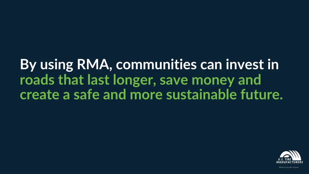 by using rma communities can invest in roads that