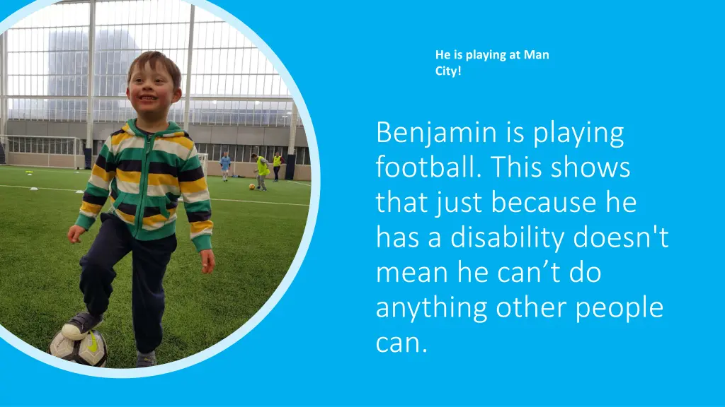he is playing at man city