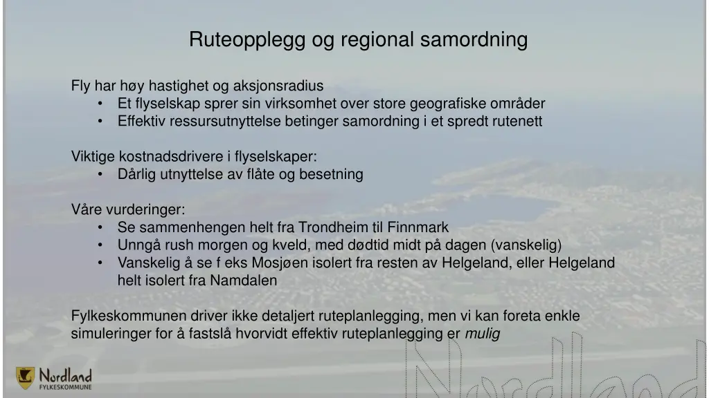 ruteopplegg og regional samordning 1