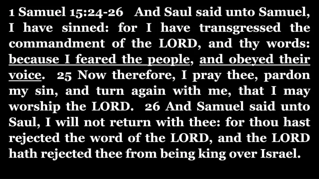 1 samuel 15 24 26 and saul said unto samuel