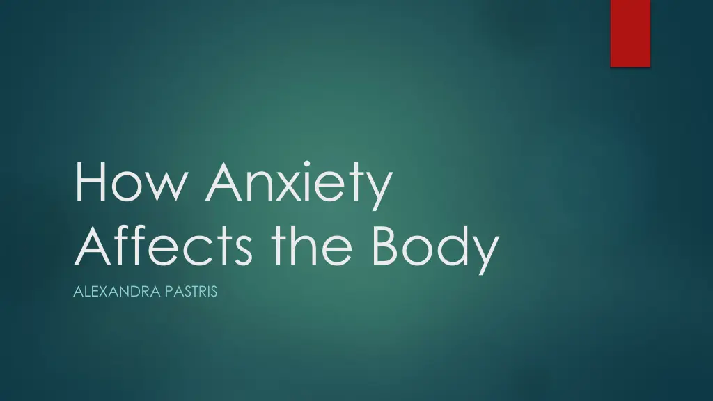 how anxiety affects the body alexandra pastris