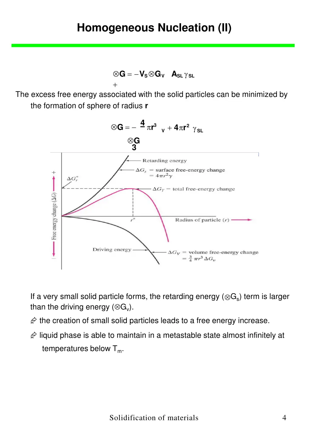 homogeneous nucleation ii