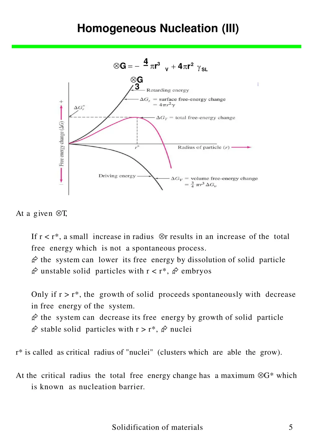 homogeneous nucleation iii