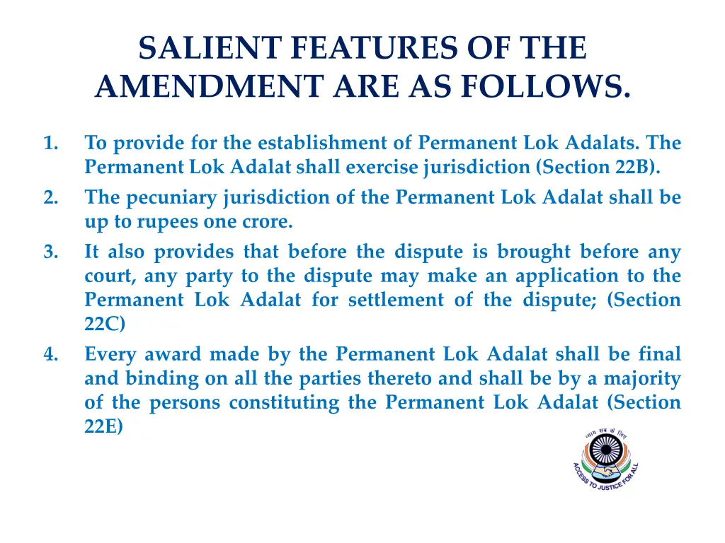 salient features of the amendment are as follows