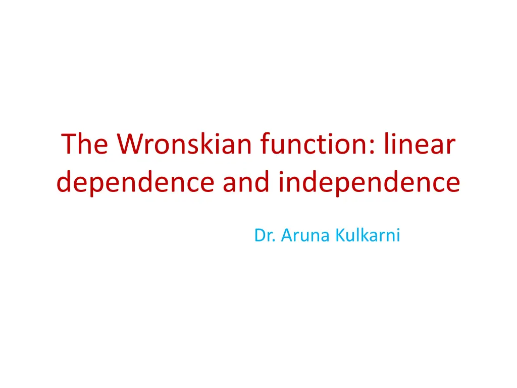 the wronskian function linear dependence