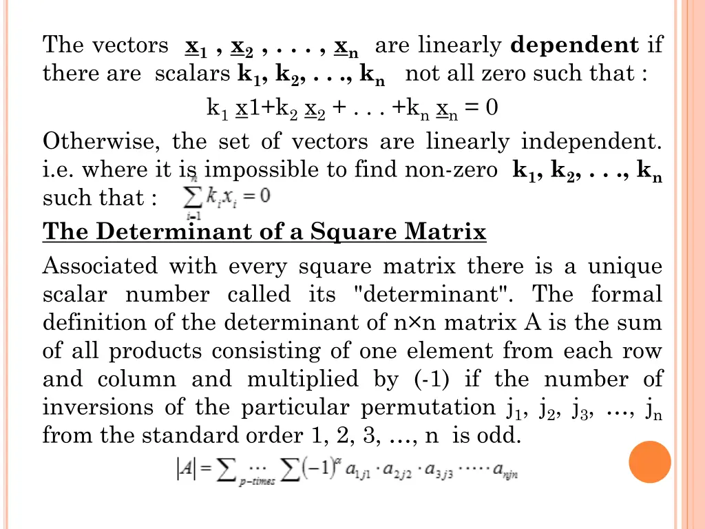 the vectors x 1 x 2 x n are linearly dependent