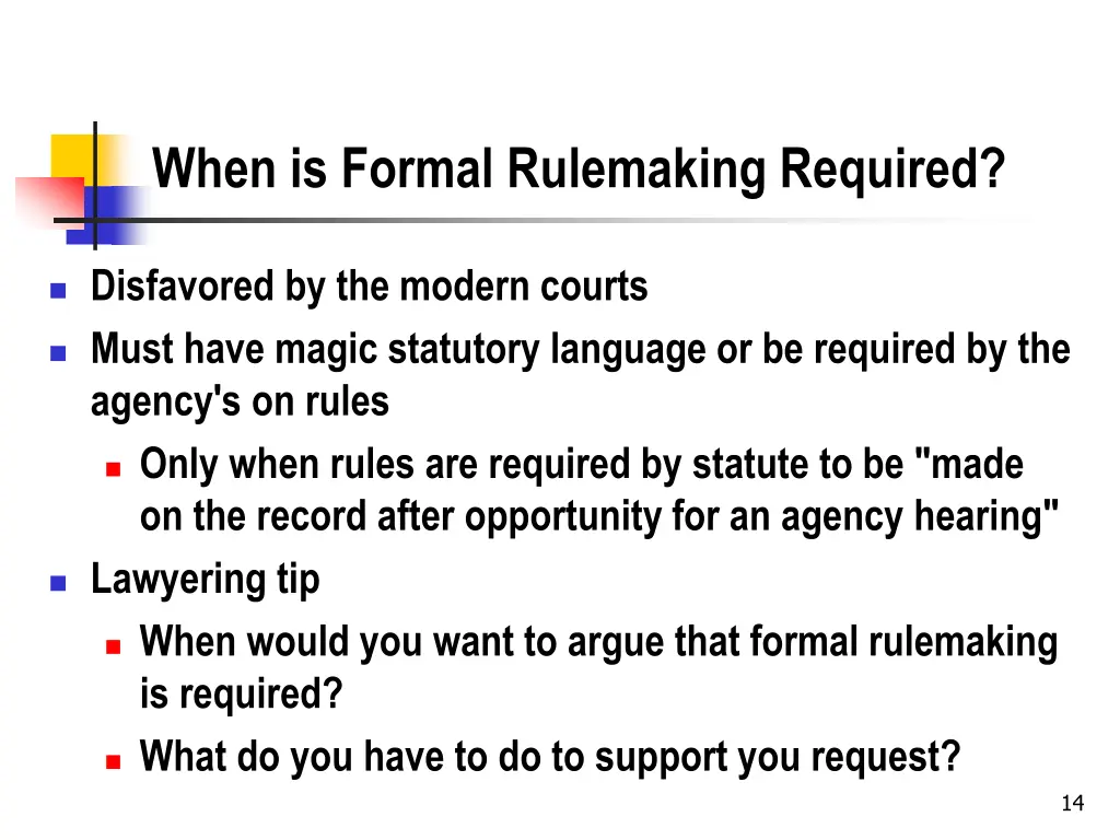 when is formal rulemaking required