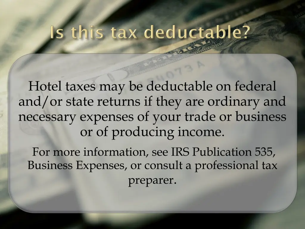 hotel taxes may be deductable on federal