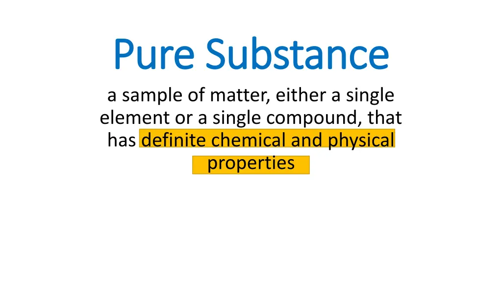 pure substance pure substance a sample of matter