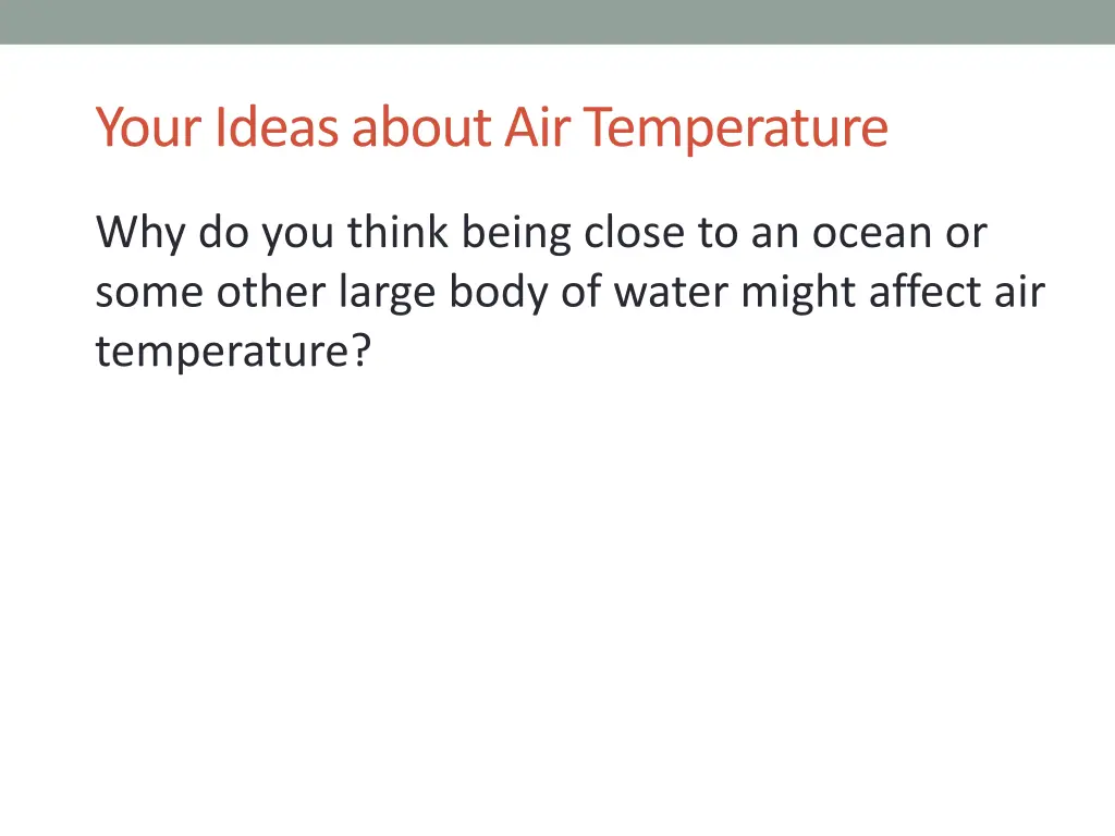 your ideas about air temperature
