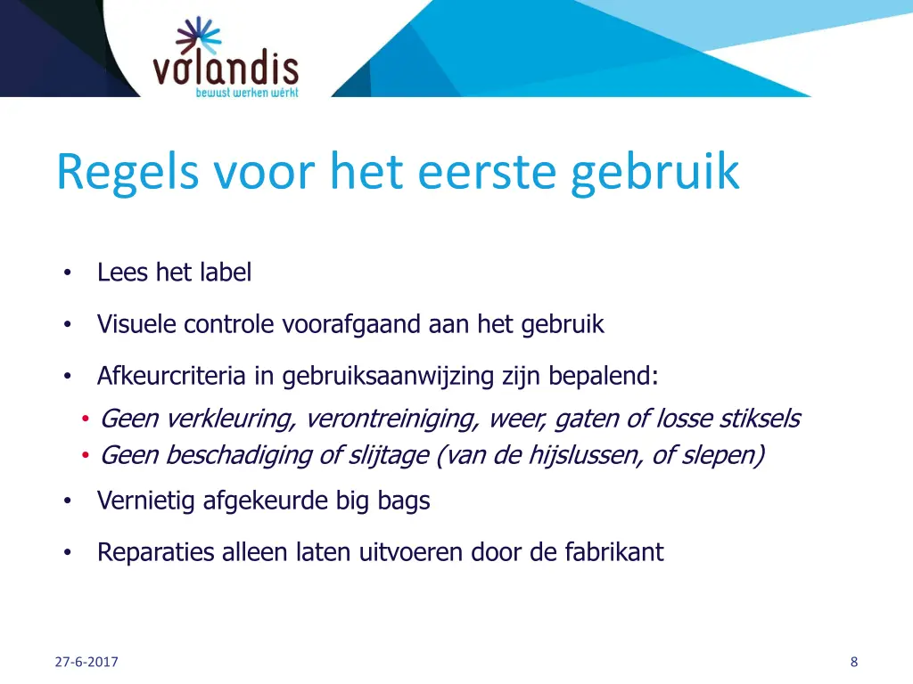 regels voor het eerste gebruik