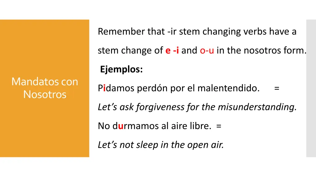 remember that ir stem changing verbs have a