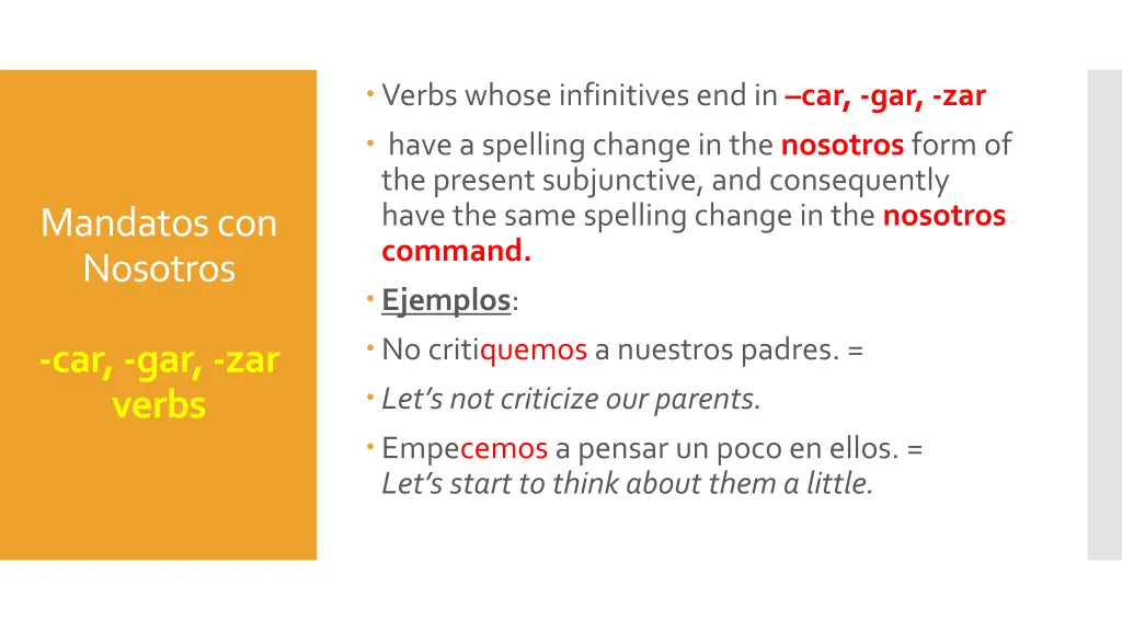 verbs whose infinitives end in car gar zar have