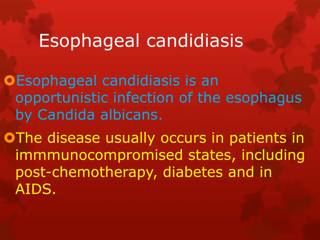 esophageal candidiasis