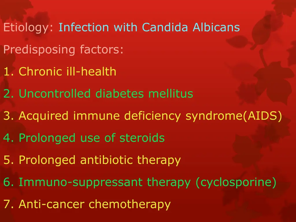 etiology infection with candida albicans