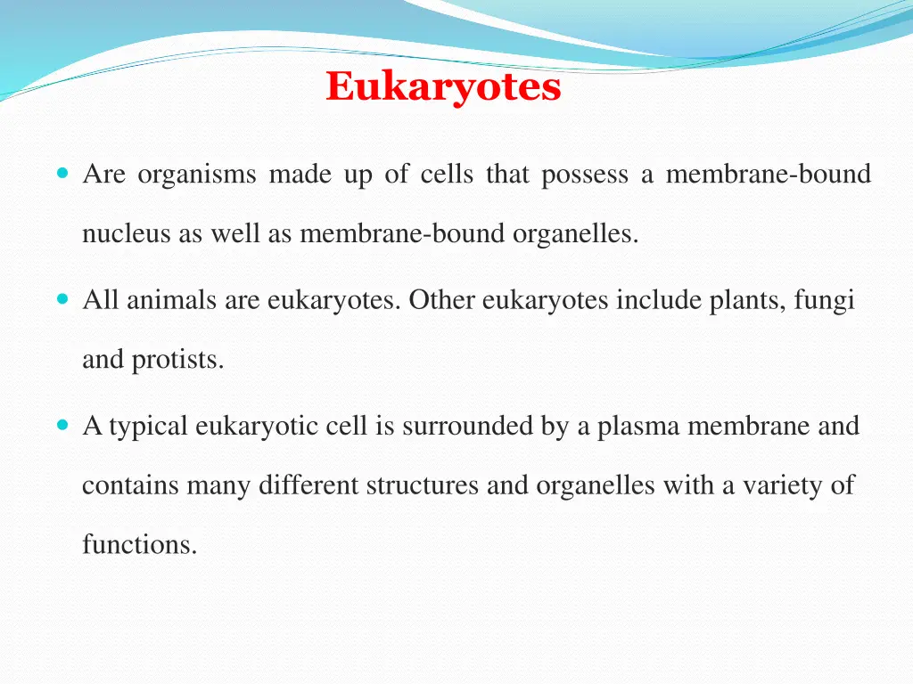 eukaryotes