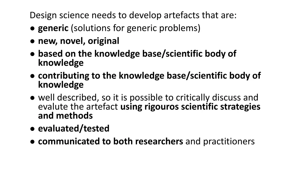 design science needs to develop artefacts that