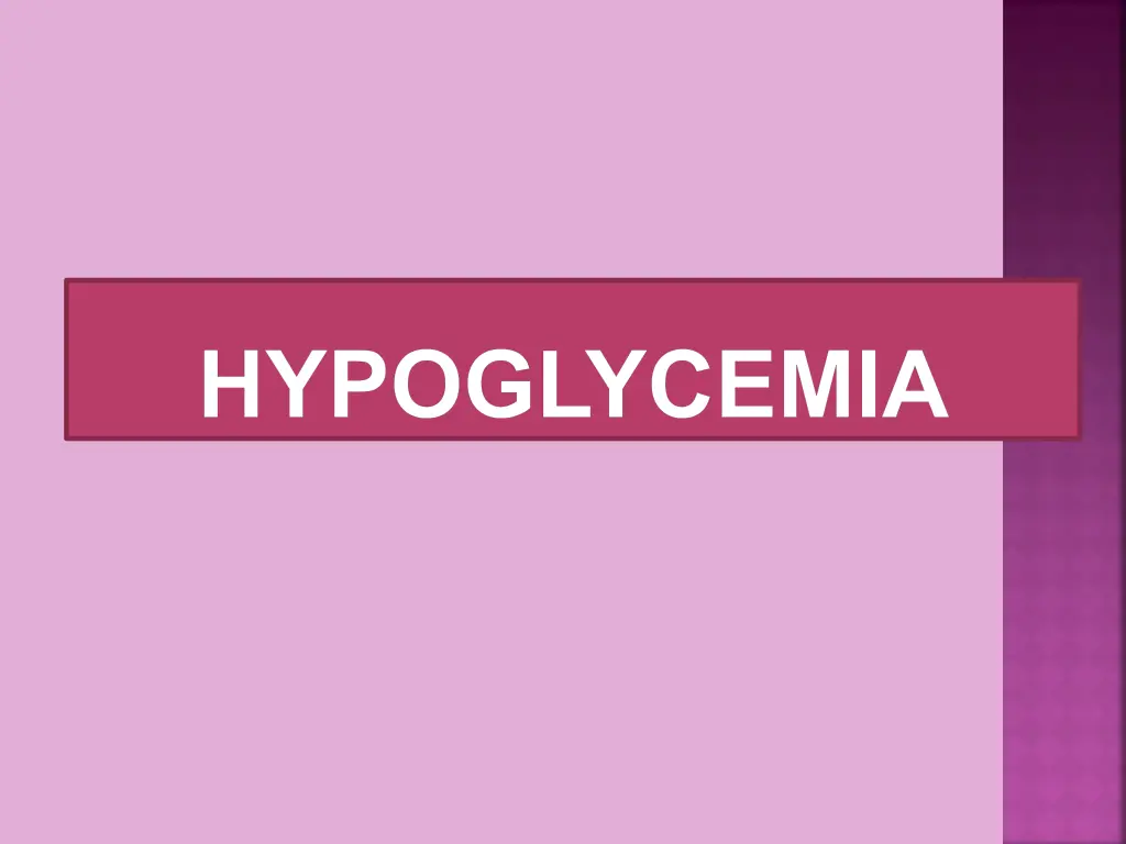 hypoglycemia