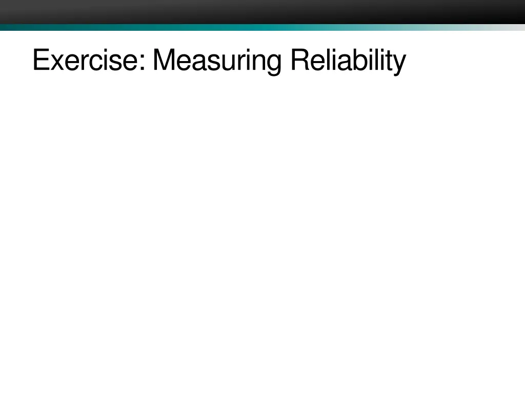 exercise measuring reliability