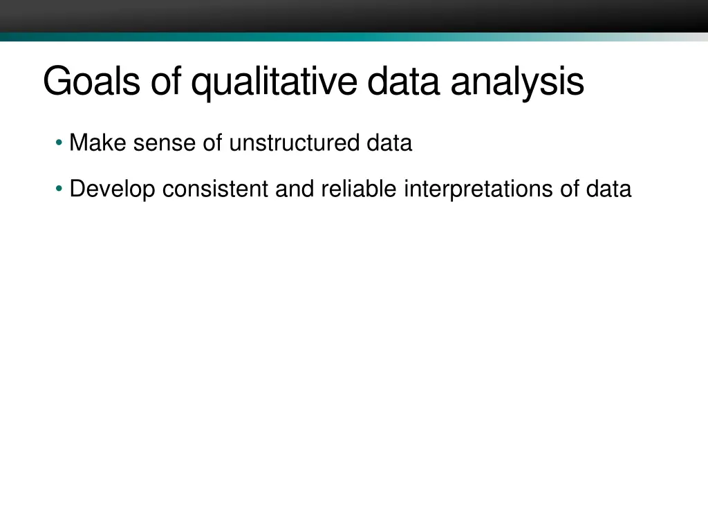 goals of qualitative data analysis