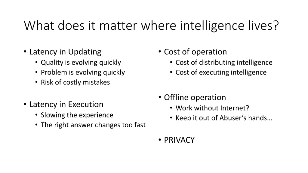 what does it matter where intelligence lives